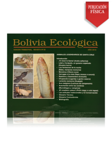 Bolivia Ecológica N° 83 Animales Legendarios de Santa Cruz