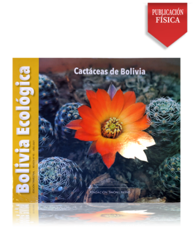 Bolivia Ecológica N° 95 Cactáceas de Bolivia