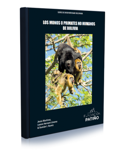 GUIA DE LOS MONOS O PRIMATES NO HUMANOS DE BOLIVIA